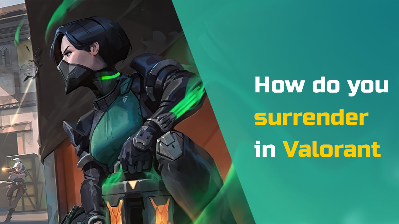 How To Surrender In Valorant Laptop